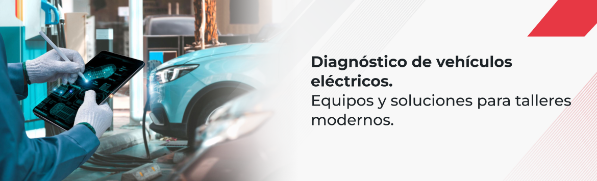 Diagnóstico de vehículos eléctricos: qué debe incluir el equipamiento de un taller moderno