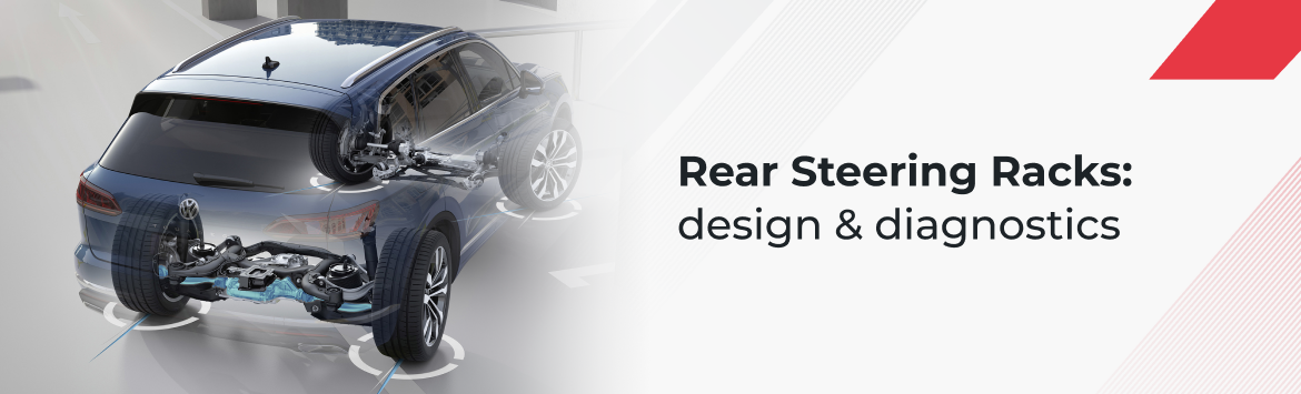 Rear Steering Racks: Design, Operating Principle, and Diagnostics