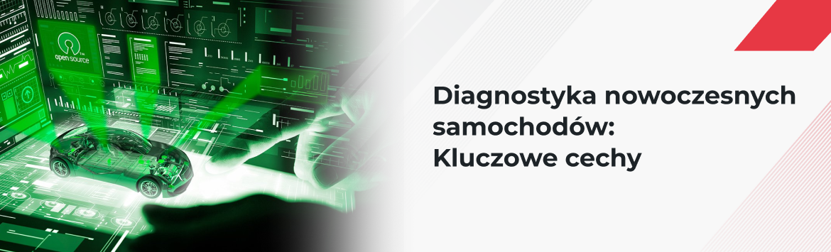 Diagnostyka nowoczesnego samochodu – kluczowe cechy Diagnostyka nowoczesnego samochodu – kluczowe cechy
