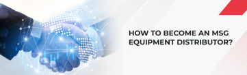 How to Become an MSG Equipment Distributor: Partnership Opportunities and Program Benefits