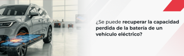 Recuperación de las baterías de vehículos eléctricos: ¿se puede recuperar la capacidad perdida?